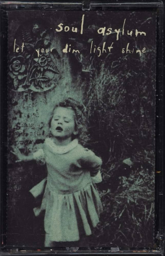 Soul Asylum - Let Your Dim Light Shine - (Vintage Cassette)